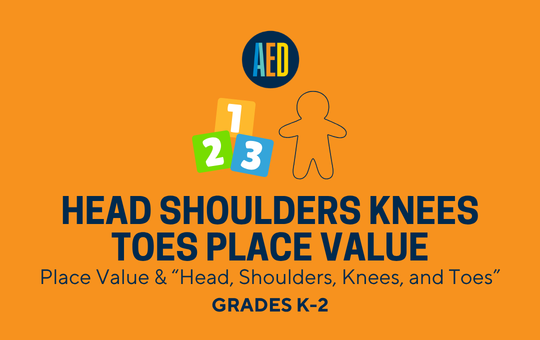 Head Shoulders Knees Toes Place Value