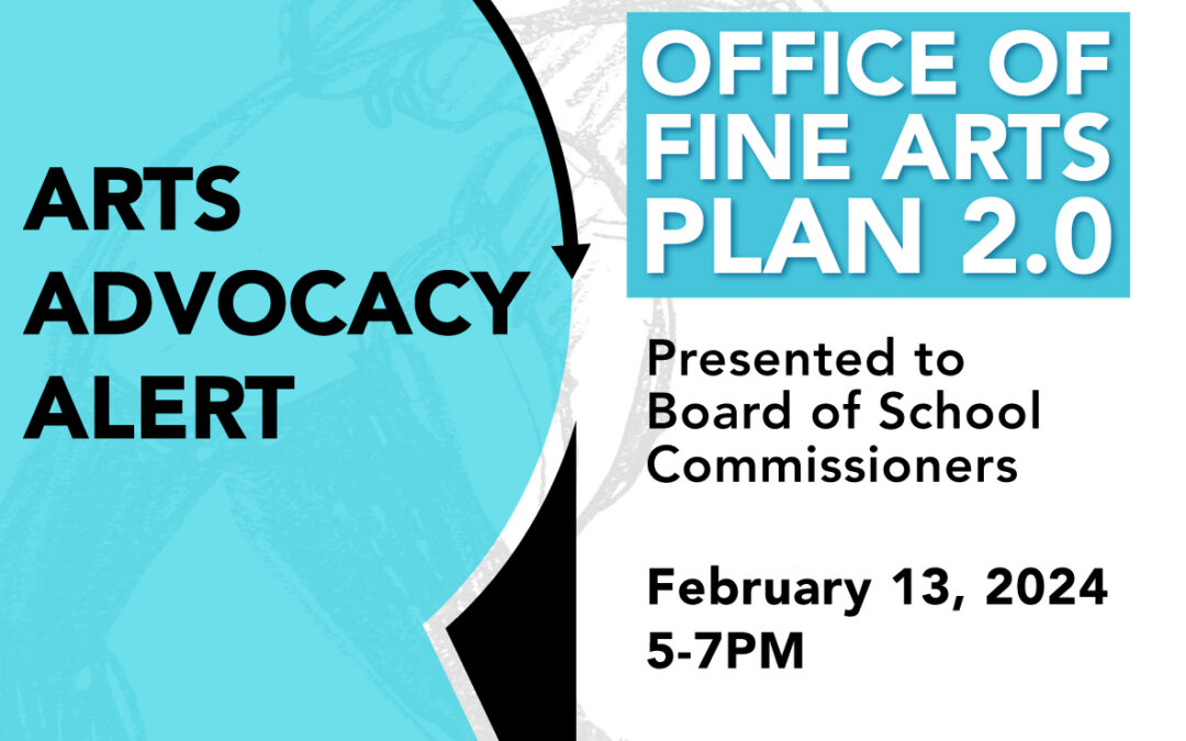 Advocacy Alert: Fine Arts Plan 2.0 at the Board of Commissioners on Feb 13