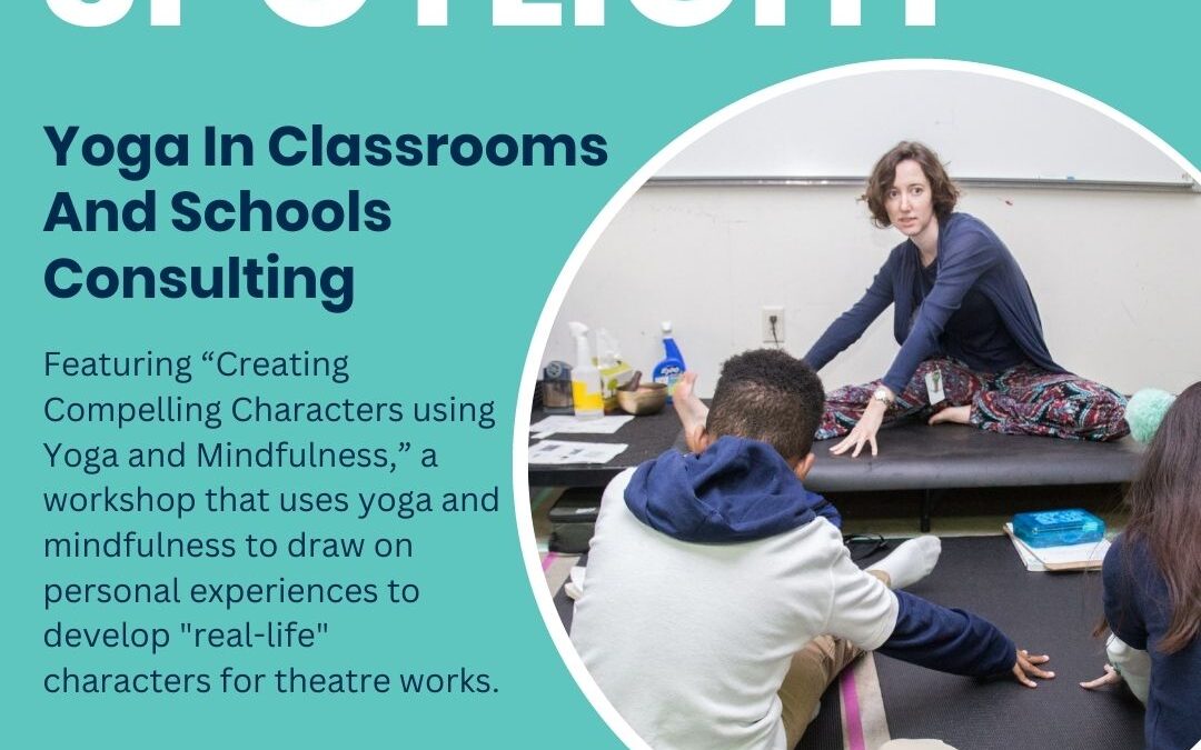 Arts + Culture Partner Spotlight: Yoga In Classrooms And Schools Consulting